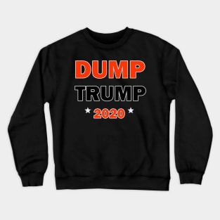 DUMP TRUMP 2020 Crewneck Sweatshirt